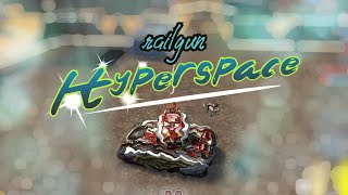 RAILGUN HYPERSPACE  OP [upl. by Ventre]