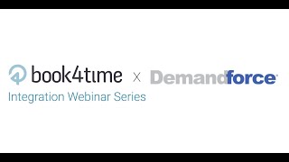 Book4Time Integration Webinar Series DemandForce [upl. by Admama]