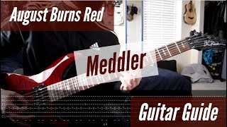 August Burns Red  Meddler Guitar Guide [upl. by Nonna]