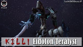 How2 Warframe  วิธีจัดการกับ Eidolon Teralyst Guide  PoE  225  by ลุงแมว [upl. by Eaves]