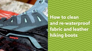 How to Clean and ReWaterproof Fabric and Leather Hiking Boots with Nikwax [upl. by Burhans]