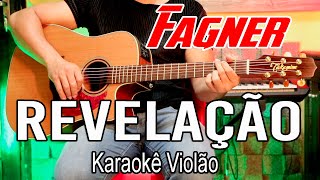 Fagner  Revelação  Karaokê Violão [upl. by Sedberry]