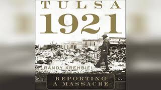 Review Tulsa 1921 Reporting a Massacre  by Randy Krehbiel [upl. by Eaner]