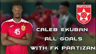 Caleb Ekuban All goals with FK Partizani Tirana  FK Partizani Tirana Fans [upl. by Boyer]