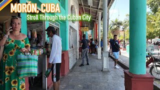 Cuban City Walk  Morón Cuba 2024 [upl. by Ykcul]