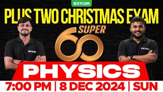 Plus Two Christmas Exam Physics  Super 60  Xylem Plus Two [upl. by Lah607]