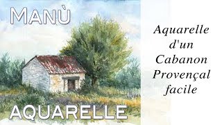 Aquarelle  watercolor  dun Cabanon provençal Truepainting [upl. by Ivana]