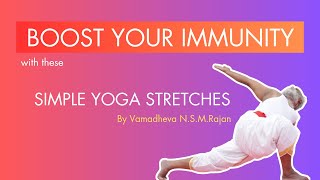 Basic Yoga Stretches for Immunity Power by Vamadheva NSMRajan yogaday beginneryoga [upl. by Potts]