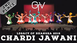 Chardi Jawani  Second Place  Legacy of Bhangra 2019 [upl. by Adnovoj]