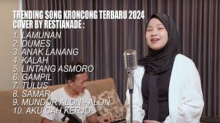 TRENDING SONG KERONCONG TERBARU 2024 COVER BY RESTIANADE [upl. by Eeb163]