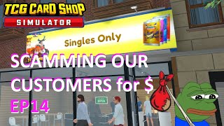 Lowballing Customers to Keep the Lights On  Singles Only  TCG Card Shop Simulator  EP14 [upl. by Roscoe]