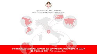 CONFERENCE OF THE AMBASSADORS OF THE SOVEREIGN MILITARY ORDER OF MALTA [upl. by Askwith]