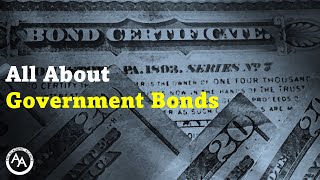 All About Government Bonds [upl. by Rj]