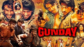 Gunday Full Movie Review in Hindi  Story and Fact Explained  Ranveer Singh  Arjun Kapoor [upl. by Shela]