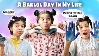 A Baklol Day In My Life😂 [upl. by Eeluj]