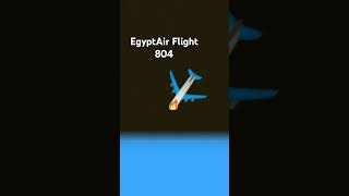 EgyptAir Flight 804 😢😢 [upl. by Aseretairam]