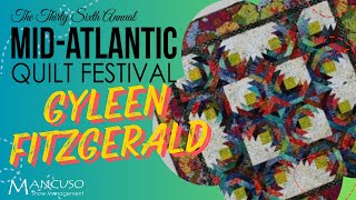 Gyleen X Fitzgerald is teaching at MidAtlantic Quilt Festival 2025 [upl. by Inavoj57]