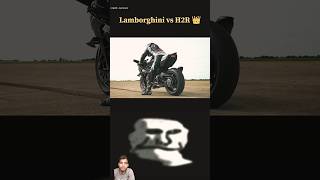 Lamborghini vs Kawasaki Ninja H2R shorts trending trendingshorts h2r [upl. by Oirelav124]