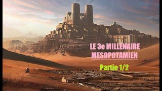 Le 3e millénaire sumérien  part 1 [upl. by Nydia]