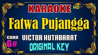 KARAOKE  Fatwa Pujangga  Victor Hutabarat  Original Key [upl. by Ellie]