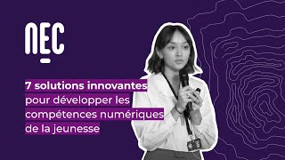 7 solutions innovantes pour développer les compétences numériques de la jeunesse  NEC23 [upl. by Gawlas]