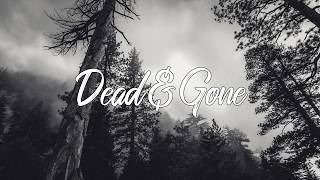 Josh A amp Jake Hill  Dead amp Gone  Lyrics [upl. by Scholz]