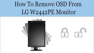 How To Remove OSD And Setting lock from LG W2442PE Monitorlg osd [upl. by Tenaj]