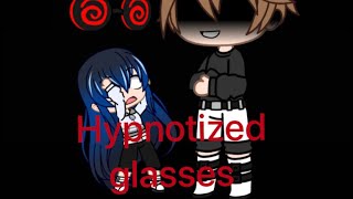 Gacha ClubHypnotized glasses 6 [upl. by Swec]