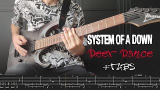 System of a Down  Deer Dance  Guitar cover wTABS [upl. by Adnarim195]