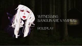 Witnessing Sanguinare Vampiris Part 1 F4A Roleplay Reverse Comfort [upl. by Ayo]