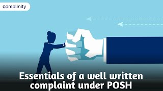 Essentials of a well written complaint under POSH  Complinity [upl. by Gans]