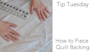 Tip Tuesday  How To Piece a Quilt Back [upl. by Nohsreg620]