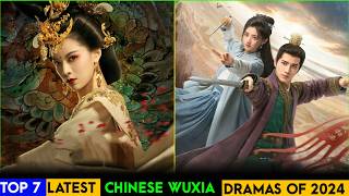 Top 7 Chinese Wuxia Dramas List For 2024  Wuxia Series eng sub [upl. by Cordey189]