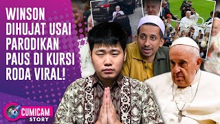 Heboh Aksi Winson Reynaldi Parodikan Paus Fransiskus Tuai Kecaman  CUMISTORY [upl. by Dolli]