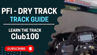 PFI DRY  TRACK GUIDE  Club100  BUKC  TIPS [upl. by Heintz354]