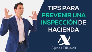 TIPS PARA PREVENIR UNA INSPECCIÓN DE HACIENDA 2022  Autónomos y Empresas [upl. by Peatroy]