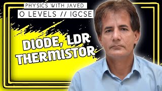 O Level  LDR  Thermistor  Diode  Physics with Javed [upl. by Lemuelah406]