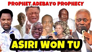 PROPHET SEGUN ADEBAYO REVEALS SHOCKING PROPHECY ON ADEBOYE OYEDEPO TIBETAN KUMUYI ELEYI LAGBARA [upl. by Lunetta]