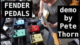 FENDER EFFECTS PEDALS FULL SONGDEMO by Pete Thorn [upl. by Airdnoed]