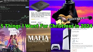 5 Things I Want for Christmas 2024 GTA 6 PS5 PRO 4K Capture Card New Guitar amp Take Two Stock [upl. by Lemuel333]