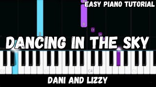 Dani and Lizzy  Dancing in the Sky Easy Piano Tutorial [upl. by Felicdad]