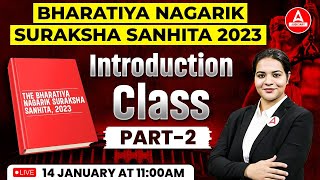 BNSS Bhartiya Nagarik Suraksha Sanhita 2023  Class02  Introduction By Prachi Maam  CrPC 1973 [upl. by Nannahs]