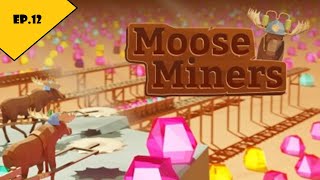 Moose Miners  Moosehammer 10K Ep12 [upl. by Htir]