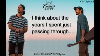 Bless the Broken Road Lyrics By Endless Summer [upl. by Latsirc]