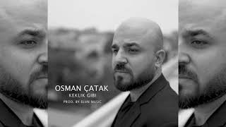 OSMAN ÇATAK  KEKLIK GIBI PROD BY ELVN MUSIC [upl. by Newhall148]