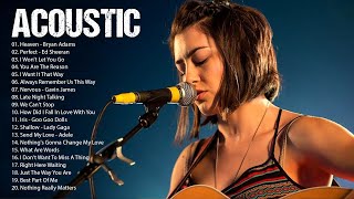 Top Acoustic Songs 2022 Cover  English Love Songs Guitar Cover  Best Acoustic Cover Popular Songs [upl. by Ertemed]