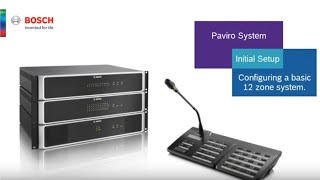 Bosch Security  PAVIRO Introduction to a 12 Zone System [upl. by Sucrad]