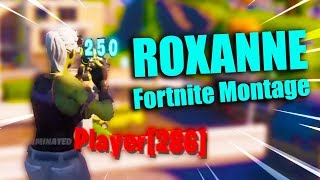 THE BEST quotROXANNEquot FORTNITE MONTAGE Arizona Zervas [upl. by Ellon]