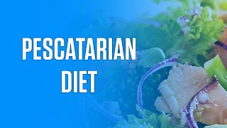 Everything You Need to Know About the Pescatarian Diet [upl. by Hayotal947]