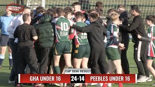 RUGBY ACTION amp REPORT GHA U16 2414 PEEBLES U16  SCOTTISH YOUTH U16 CUP SEMI FINAL AT BRAIDHOLM [upl. by Sklar]